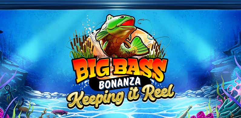 Big Bass Bonanza - Keeping It Reel in bigbassslots