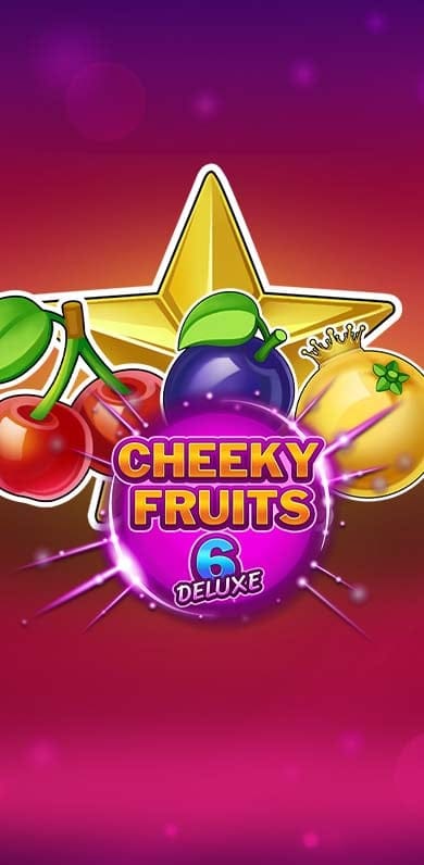 Cheeky Fruits 6 Deluxe in allslotstrending